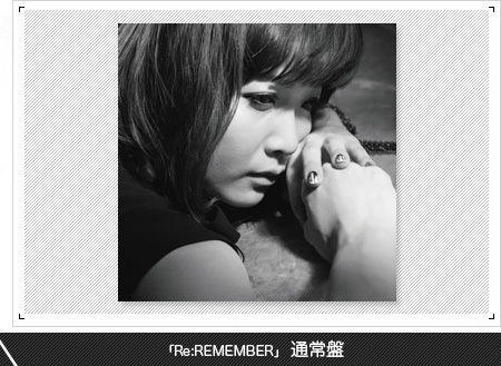 「Re:REMEMBER」 通常盤